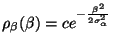 $\displaystyle \rho_\beta(\beta)=ce^{-\frac{\beta^2}{2\sigma_\alpha^2}}$