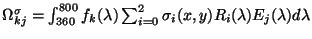 $ \Omega^\sigma_{kj}=\int_{360}^{800}f_k(\lambda)\sum_{i=0}^2\sigma_i(x,y)R_i(\lambda)E_j(\lambda)d\lambda$