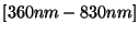 $ [360nm-830nm]$
