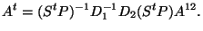 $\displaystyle A^t= (S^tP)^{-1}D_1^{-1}D_2(S^tP)A^{12}.
$