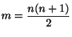 $\displaystyle m= \frac{n(n+1)}{2}
$