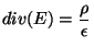 $\displaystyle div(E) = \frac{\rho}{\epsilon}
$