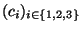 $ (c_i)_{i\in \{1,2,3\}}$